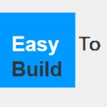 Easy to build